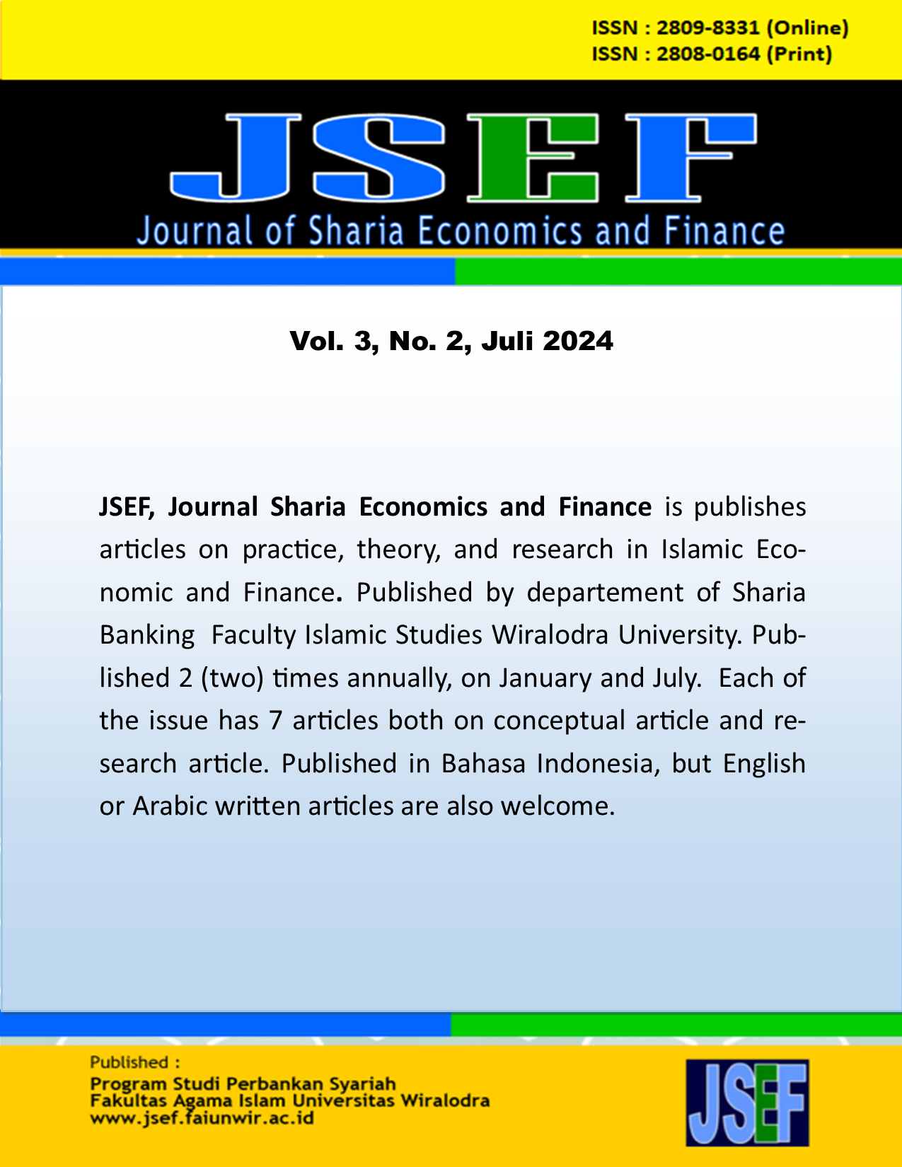 					View Vol. 3 No. 2 (2024): Journal of Syariah Economics and Finance
				